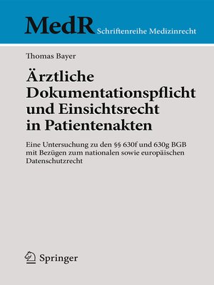 cover image of Ärztliche Dokumentationspflicht und Einsichtsrecht in Patientenakten